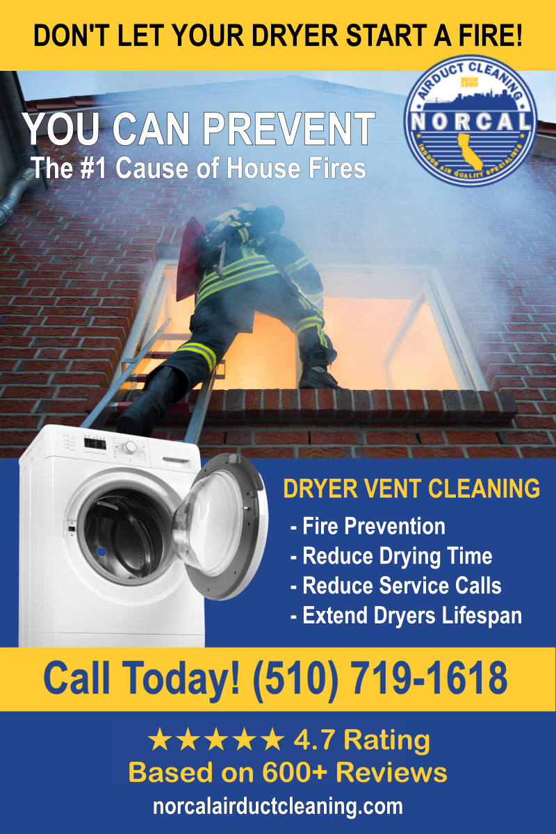 Dryer Vent Cleaning – Prevent House Fires | Norcal Air Duct Cleaning